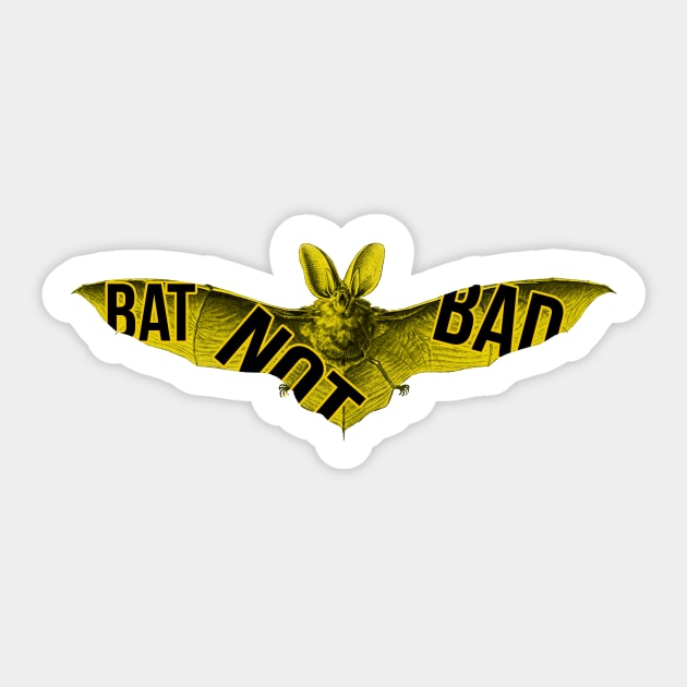 bat not bad Sticker by gum&boom